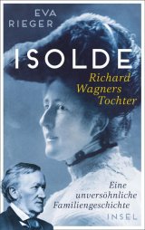 Buch "Isolde. Richard Wagners Tochter" von Eva Rieger